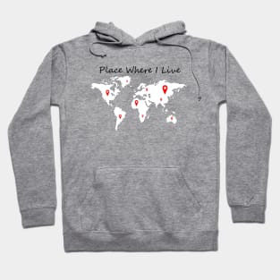 Place Where I Live Hoodie